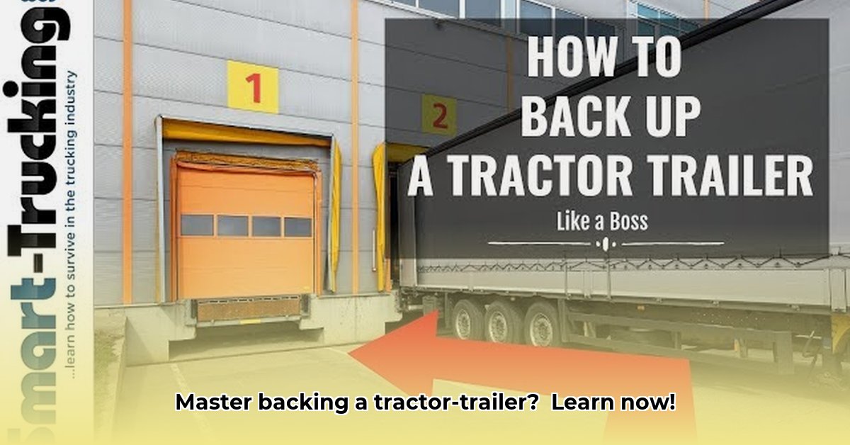 how-to-back-up-a-tractor-trailer